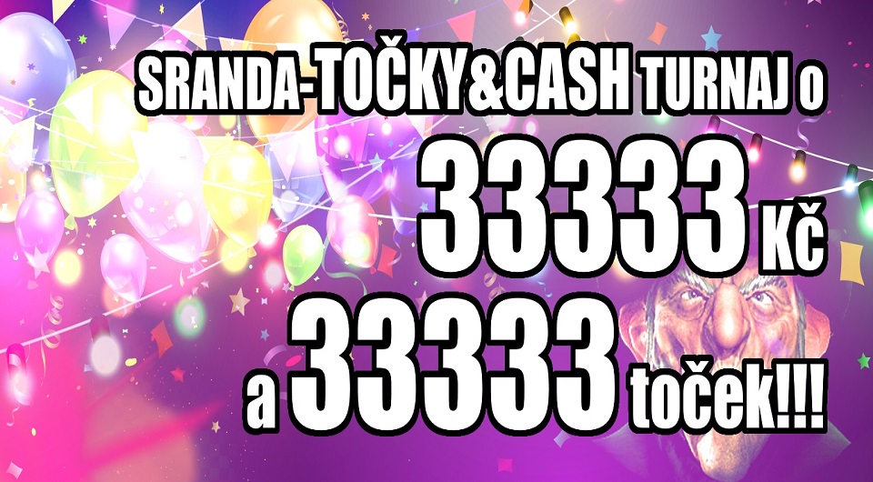Sranda-Točky&Cash turnaj